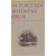 Turgeněv, I. S.: Milostný kruh