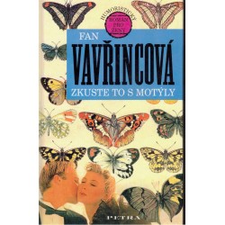 Vavřincová, F.: Zkuste to s motýly