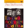 Vavřincová, F.: Taková normální rodinka