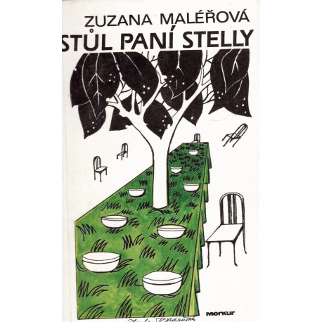 Maléřová, Z.: Stůl paní Stelly