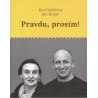 Holubová, E., Kraus, J.: Pravdu, prosím!