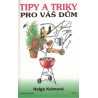 Kuhnová, H.: Tipy a triky pro váš dům