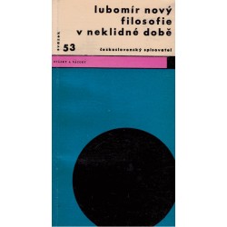 Nový, L.: Filosofie v neklidné době
