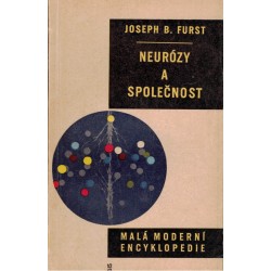 Furst, J. B.: Neurózy a společnost