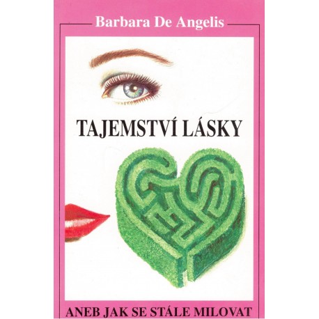 Angelis, B. De: Tajemství lásky