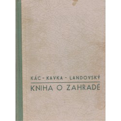Kác, V. a kol.: Kniha o zahradě