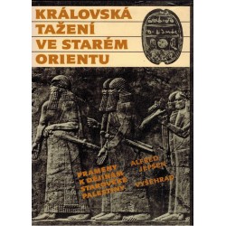 Jepsen, A.: Královská tažení ve starém Orientu