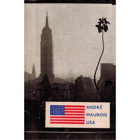 Souběžné dějiny 1917-1960/1961. Maurois, A.: Dějiny USA. Aragon: Dějiny SSSR I, II