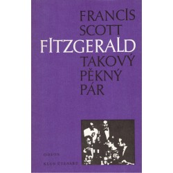 Fitzgerald, F. S.: Takový pěkný pár a jiné povídky