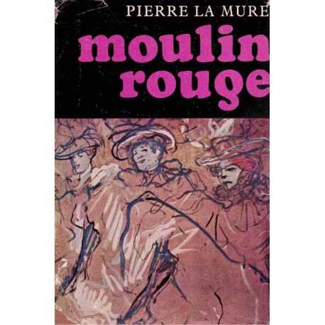 Mure, P. la: Moulin Rouge