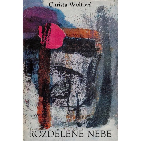 Wolfová, Ch.: Rozdělené nebe