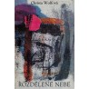 Wolfová, Ch.: Rozdělené nebe