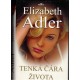 Adler, E.: Tenká čára života