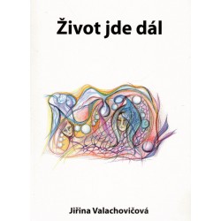 Valachovičová, J.: Život jde dál
