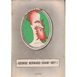 Shaw, G. B.: Hry I, II