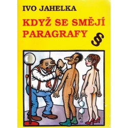 Jahelka, I.: Když se smějí paragrafy