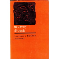 Hanson, L., Hanson, E.: Urozený divoch. Život Paula Gauguina