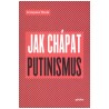 Thom, Fr.: Jak chápat putinismus