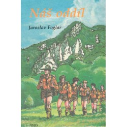 Foglar, J.: Náš oddíl