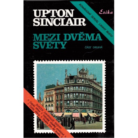 Sinclair, U.: Mezi dvěma světy. Část druhá