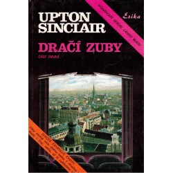 Sinclair, U.: Dračí zuby. Část první