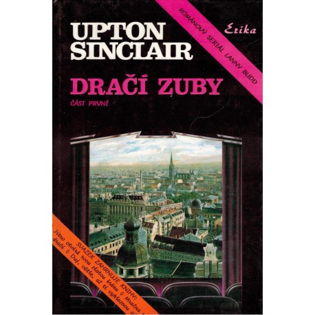 Sinclair, U.: Dračí zuby. Část první