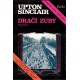 Sinclair, U.: Dračí zuby. Část druhá