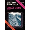 Sinclair, U.: Dračí zuby. Část druhá