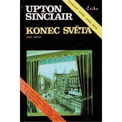 Sinclair, U.: Konec světa. Část první