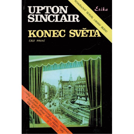 Sinclair, U.: Konec světa. Část první