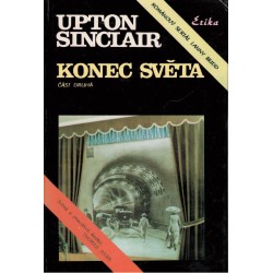 Sinclair, U.: Konec světa. Část druhá