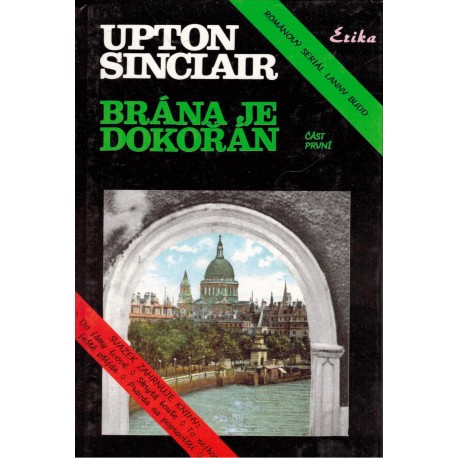 Sinclair, U.: Brána je dokořán. Část první