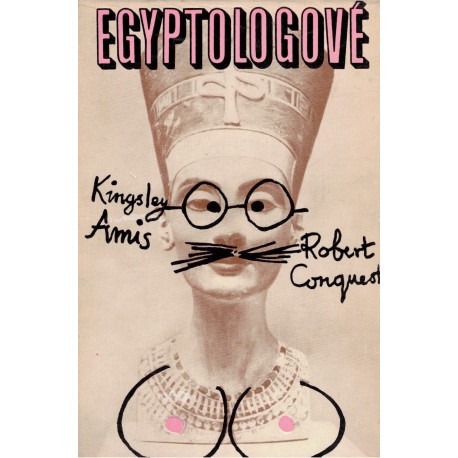 Amis, K., Conquest, R.: Egyptologové