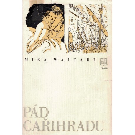 Waltari, M.: Pád Cařihradu