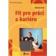 Voll, B.: Fit pro práci i kariéru