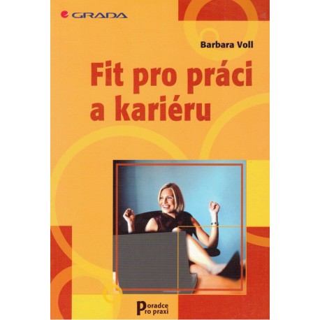Voll, B.: Fit pro práci i kariéru