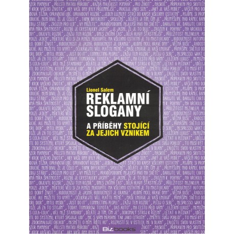 Salem, L.: Reklamní slogany a příběhy stojící za jejich vznikem