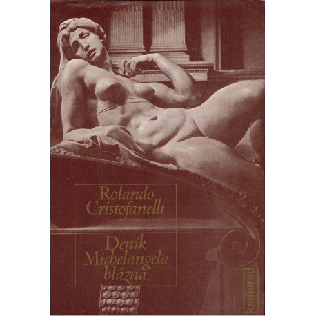 Cristofanelli, R.: Deník Michelangela blázna
