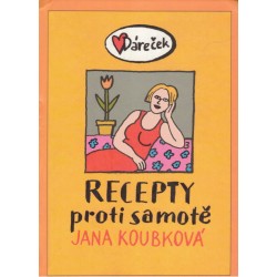 Koubková, J.: Recepty proti samotě