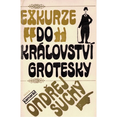 Suchý, O.: Exkurze do království grotesky