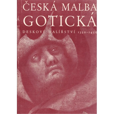Česká malba gotická. Deskové malířství 1350-1450