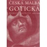 Česká malba gotická. Deskové malířství 1350-1450