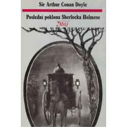 Doyle, A. C.: Poslední poklona Sherlocka Holmese