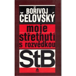 Čelovský, B.: Moje střetnutí s rozvědkou StB