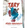 Povoroznyk, T.: Tary. Příběh parkouristy