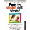 Biddulph, S.: Proč jsou šťastné děti šťastné