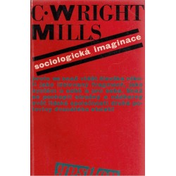 Wright Mills, C.: Sociologická imaginace