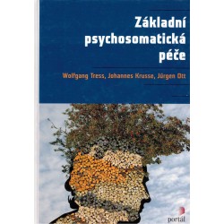 Tress, W., Krusse, J., Ott, J.: Základní psychosomatická péče