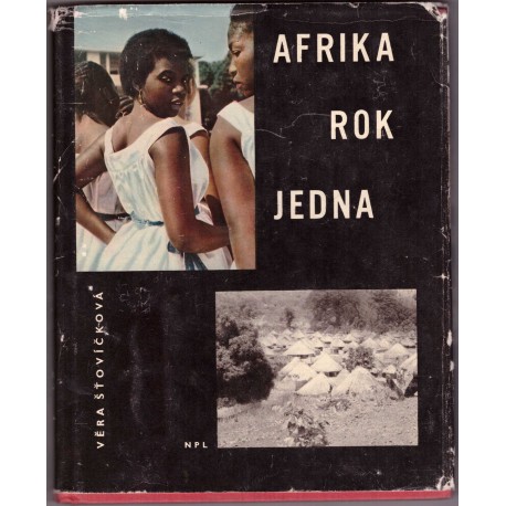 Šťovíčková, V.: Afrika, rok jedna