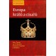 Čornej, P., Kučera, J. P., Vaníček, V. a kol.: Evropa králů a císařů